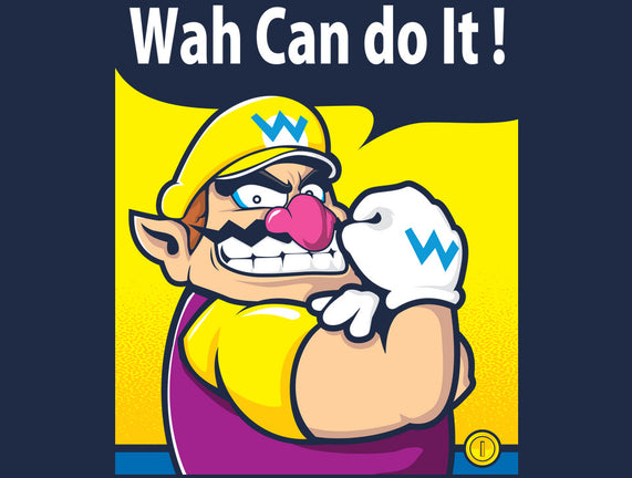 Wah Can Do It