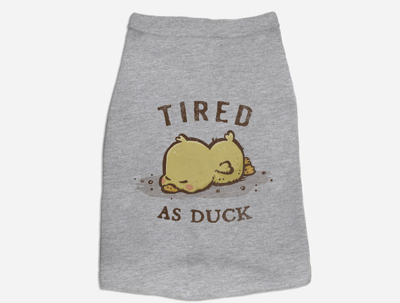 Tired As Duck