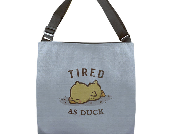 Tired As Duck