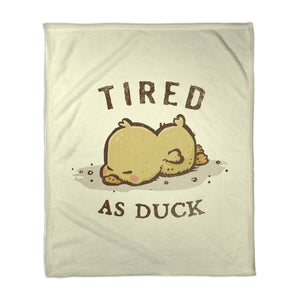 Tired As Duck