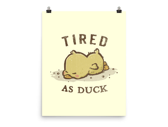 Tired As Duck