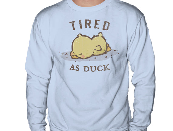 Tired As Duck