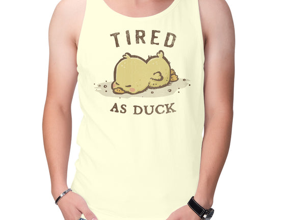 Tired As Duck