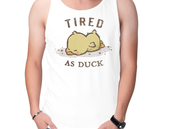 Tired As Duck