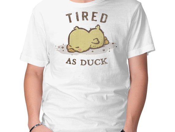 Tired As Duck