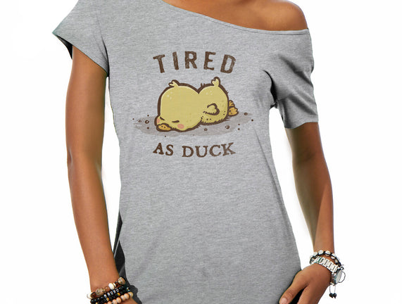 Tired As Duck