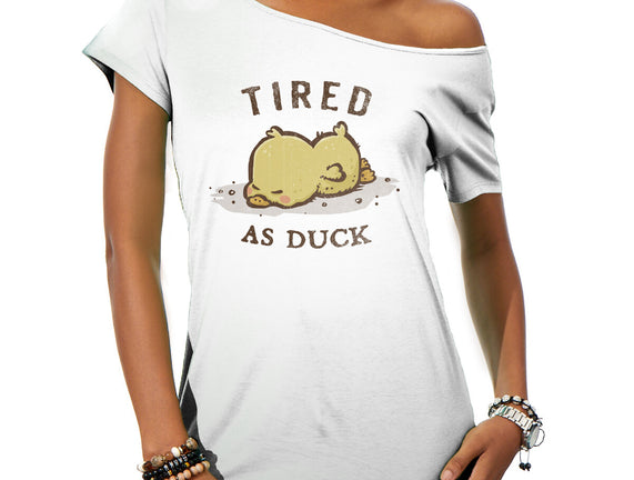 Tired As Duck