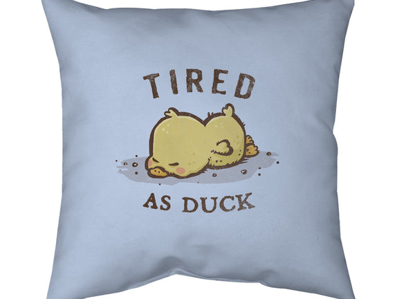 Tired As Duck