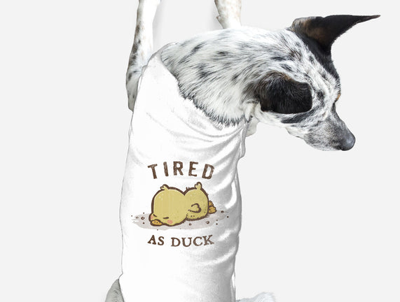 Tired As Duck