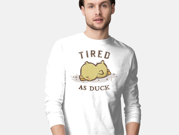 Tired As Duck