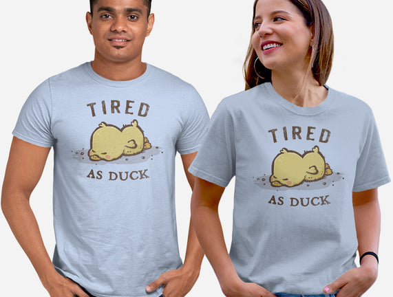 Tired As Duck