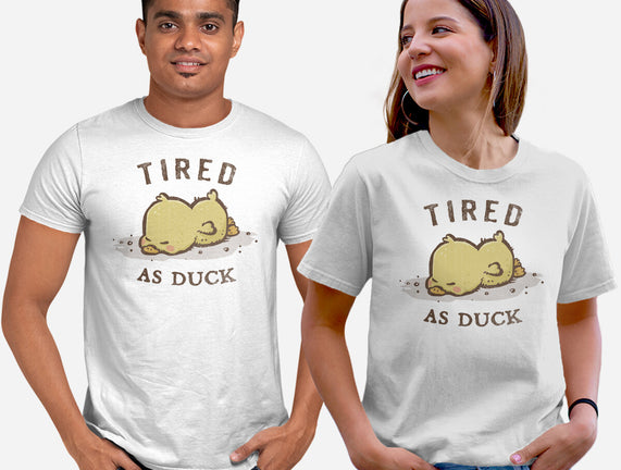 Tired As Duck