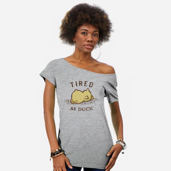 Tired As Duck-Womens-Off Shoulder-Tee-kg07