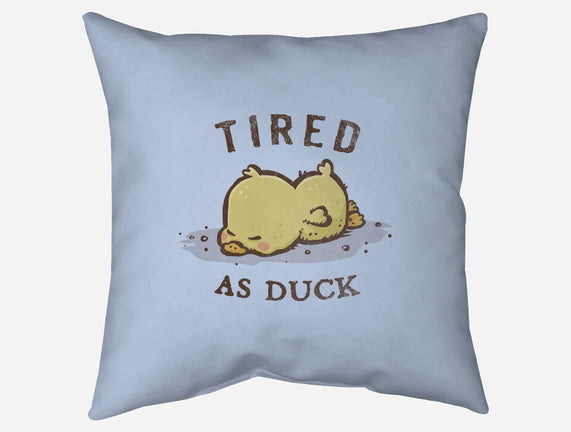 Tired As Duck