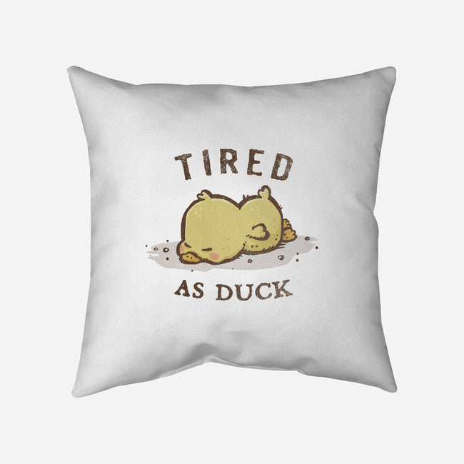 Tired As Duck-None-Removable Cover-Throw Pillow-kg07