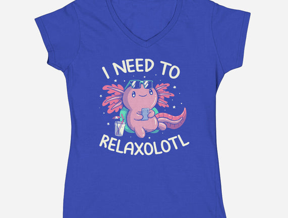 I Need To Relaxalotl