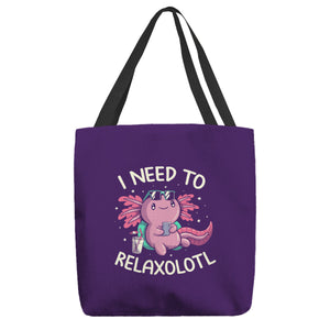 I Need To Relaxalotl
