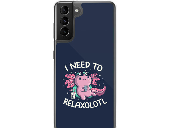 I Need To Relaxalotl