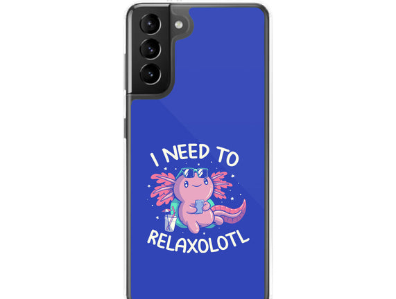 I Need To Relaxalotl