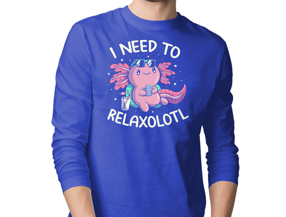 I Need To Relaxalotl