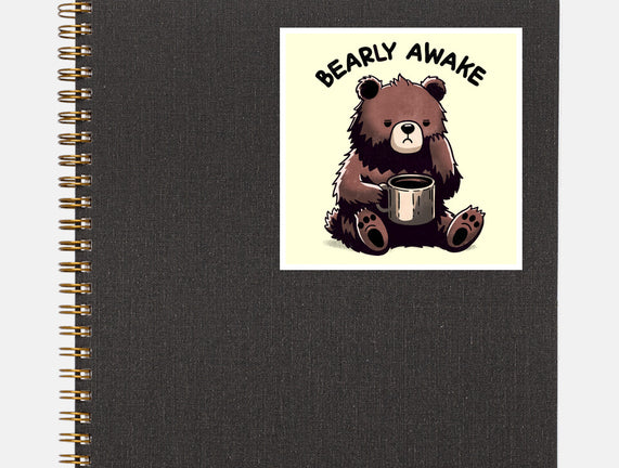 Bearly Awake