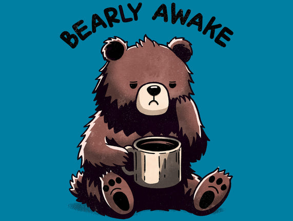 Bearly Awake