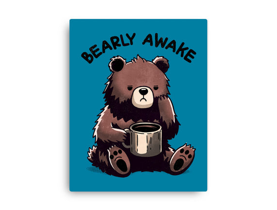 Bearly Awake