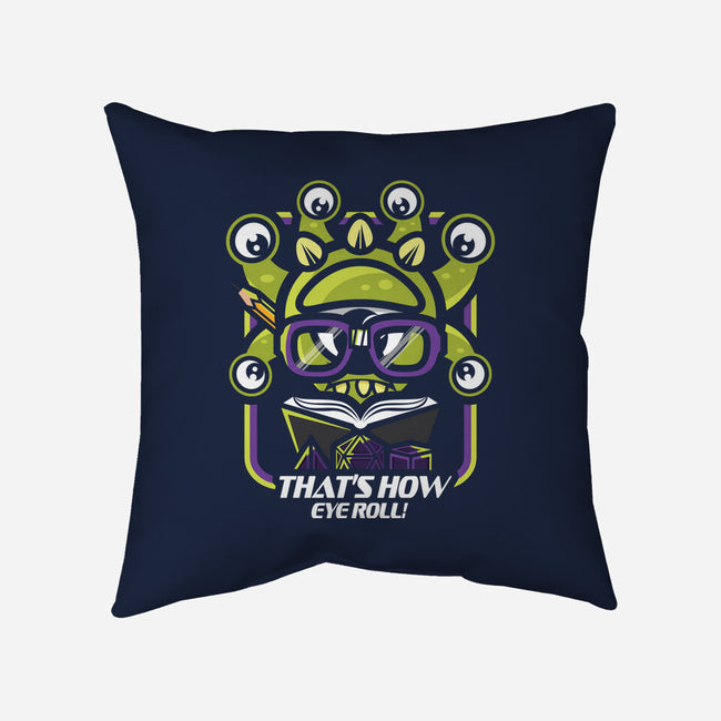 That's How Eye Roll-None-Removable Cover-Throw Pillow-jrberger