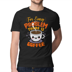 For Every Problem There Is Coffee