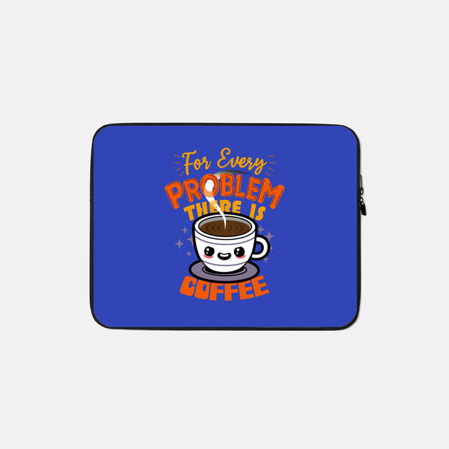 For Every Problem There Is Coffee-None-Zippered-Laptop Sleeve-Boggs Nicolas