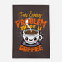For Every Problem There Is Coffee-None-Indoor-Rug-Boggs Nicolas
