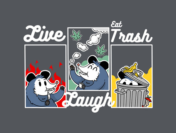 Live Laugh Eat Trash