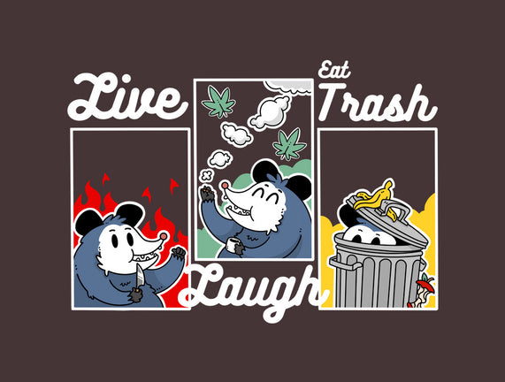 Live Laugh Eat Trash