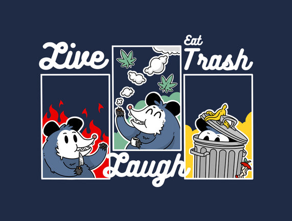 Live Laugh Eat Trash