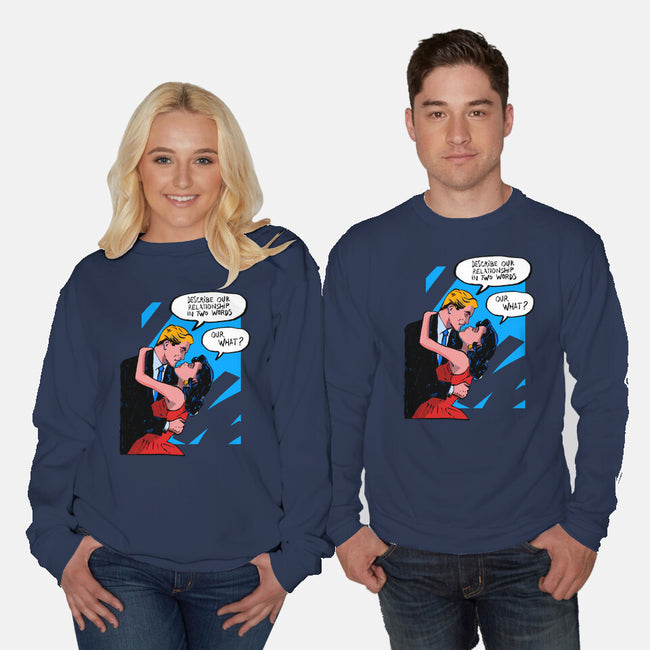 Our Relationship-Unisex-Crew Neck-Sweatshirt-kharmazero