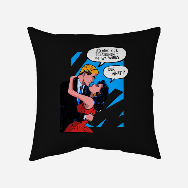 Our Relationship-None-Removable Cover-Throw Pillow-kharmazero