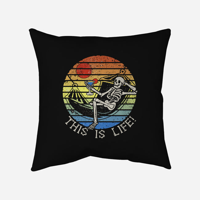 This Is Life-None-Non-Removable Cover w Insert-Throw Pillow-NMdesign