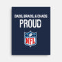 Proud Dads Brads And Chads-None-Stretched-Canvas-teefury