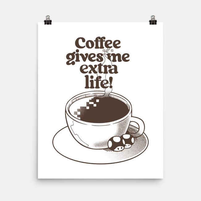 Extra Life Coffee-None-Matte-Poster-tobefonseca