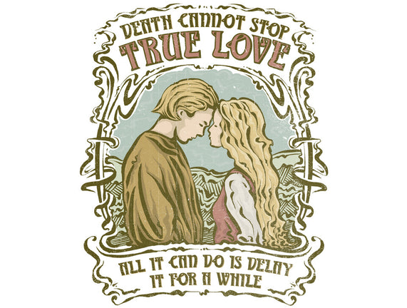 Death Cannot Stop True Love