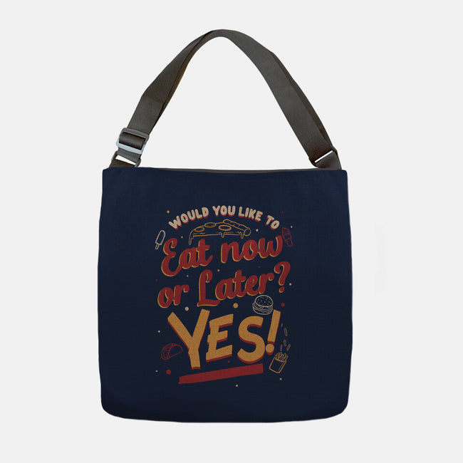 Eat Now And Later-None-Adjustable Tote-Bag-Studio Mootant