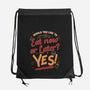 Eat Now And Later-None-Drawstring-Bag-Studio Mootant