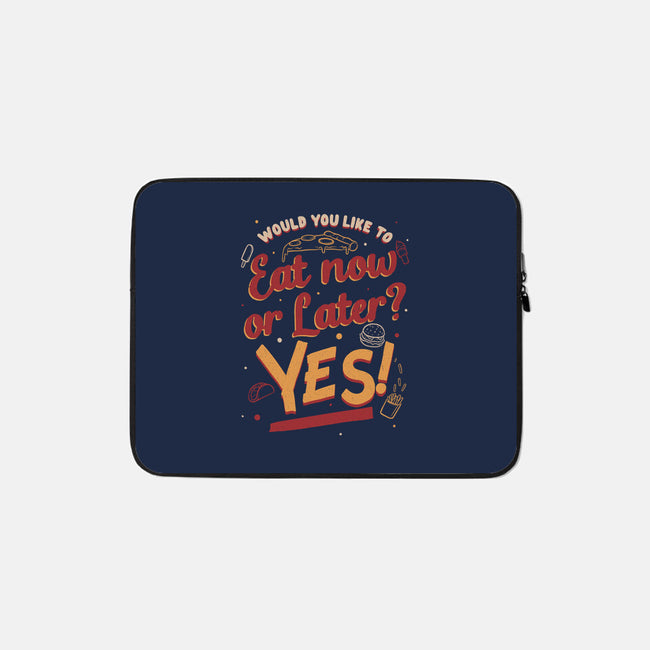 Eat Now And Later-None-Zippered-Laptop Sleeve-Studio Mootant