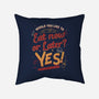 Eat Now And Later-None-Removable Cover-Throw Pillow-Studio Mootant