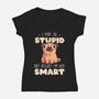 I May Be Stupid-Womens-V-Neck-Tee-eduely