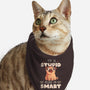 I May Be Stupid-Cat-Bandana-Pet Collar-eduely