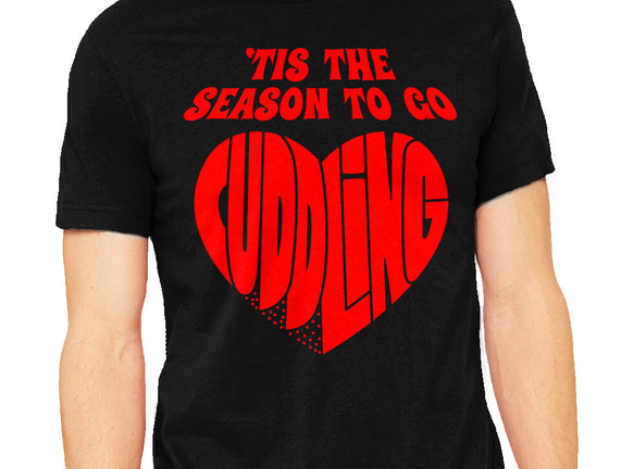 Tis The Season To Go Cuddling