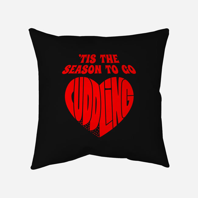 Tis The Season To Go Cuddling-None-Removable Cover w Insert-Throw Pillow-Boggs Nicolas