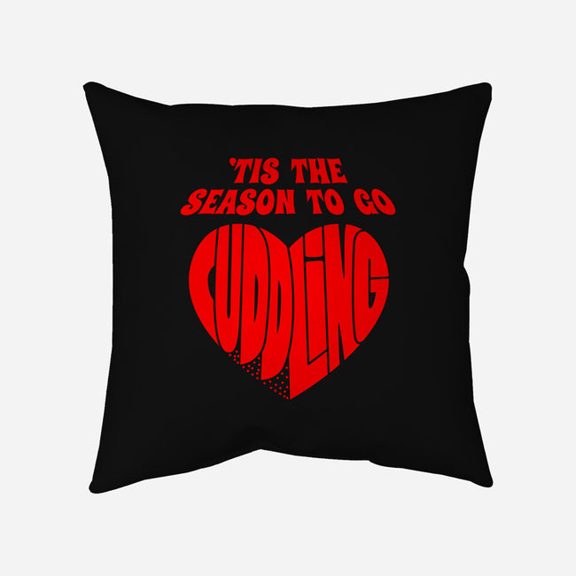 Tis The Season To Go Cuddling-None-Removable Cover-Throw Pillow-Boggs Nicolas