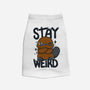 Stay Weird Beaver-Dog-Basic-Pet Tank-Vallina84